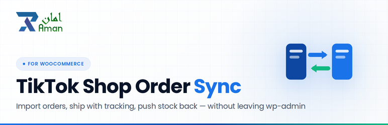 RAU TikTok Shop Order Sync For WooCommerce Preview Wordpress Plugin - Rating, Reviews, Demo & Download