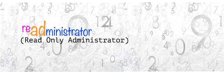 Readministrator (Read Only Administrator) Preview Wordpress Plugin - Rating, Reviews, Demo & Download