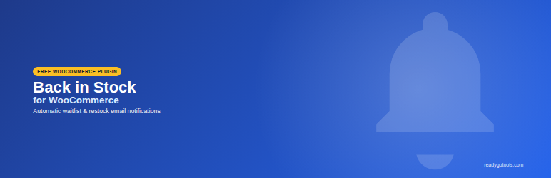 ReadyGo Back In Stock For WooCommerce Preview Wordpress Plugin - Rating, Reviews, Demo & Download