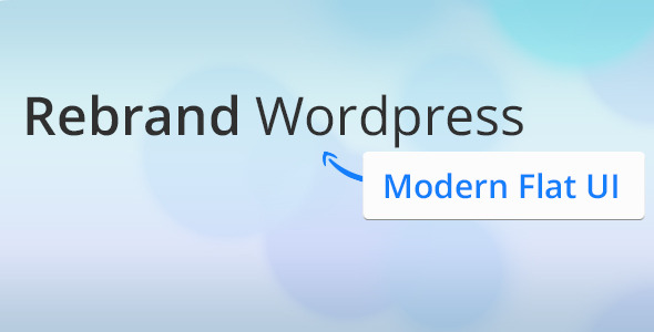 Rebrand Wordpress Admin Theme – Modern Flat UI Preview - Rating, Reviews, Demo & Download