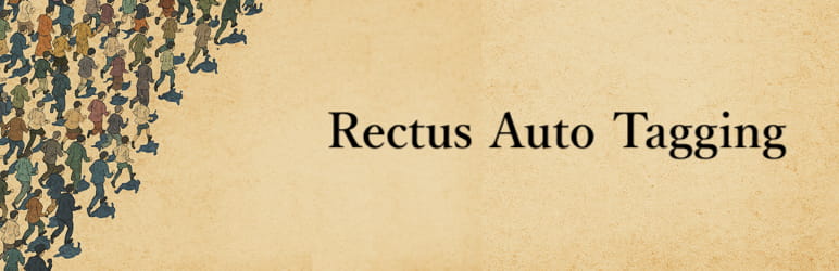 Rectus Auto Tagging Preview Wordpress Plugin - Rating, Reviews, Demo & Download