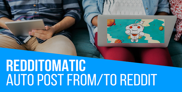 Redditomatic Automatic Post Generator And Reddit Auto Poster Plugin For WordPress Preview - Rating, Reviews, Demo & Download