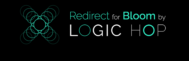 Redirect For Bloom By Logic Hop Preview Wordpress Plugin - Rating, Reviews, Demo & Download