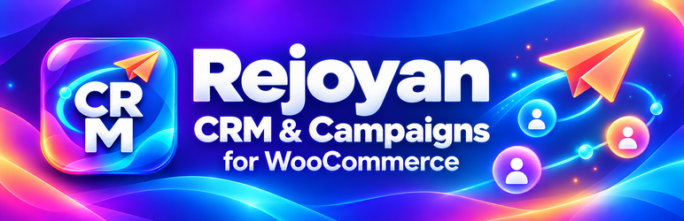 Rejoyan CRM & Campaigns For WooCommerce Preview Wordpress Plugin - Rating, Reviews, Demo & Download