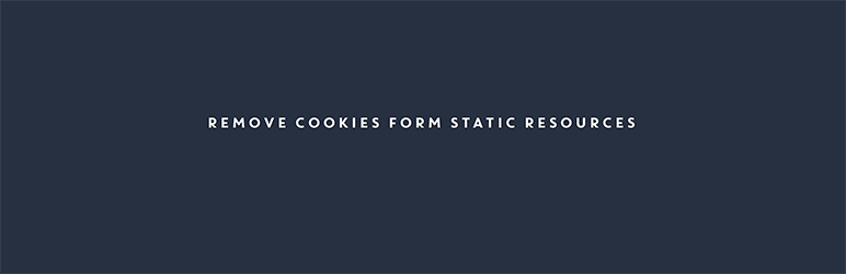 Remove Cookies From Static Resources Preview Wordpress Plugin - Rating, Reviews, Demo & Download