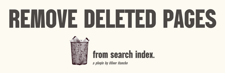 Remove Deleted Pages From Search Index Preview Wordpress Plugin - Rating, Reviews, Demo & Download