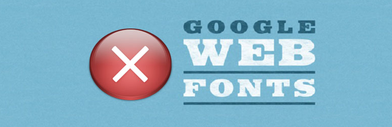 Remove Google Fonts References Preview Wordpress Plugin - Rating, Reviews, Demo & Download