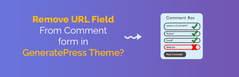 Remove URL Field From Comment Form In GeneratePress Theme Preview Wordpress Plugin - Rating, Reviews, Demo & Download