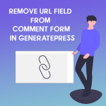 Remove URL Field From Comment Form In GeneratePress Theme