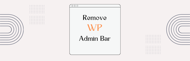 Remove WP Admin Bar Preview Wordpress Plugin - Rating, Reviews, Demo & Download
