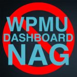 Remove WPMU Dashboard Install Nag