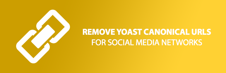 Remove Yoast Canonical URL For Social Preview Wordpress Plugin - Rating, Reviews, Demo & Download