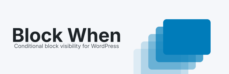 RenderWhen For Blocks Preview Wordpress Plugin - Rating, Reviews, Demo & Download