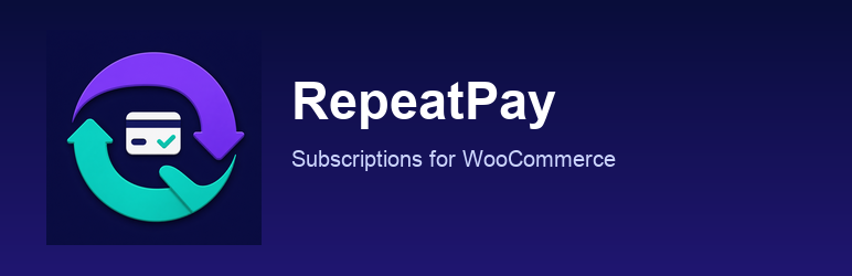 RepeatPay Subscriptions For WooCommerce Preview Wordpress Plugin - Rating, Reviews, Demo & Download