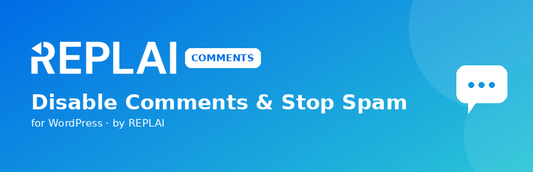 Replai Disable Comments & Stop Spam Preview Wordpress Plugin - Rating, Reviews, Demo & Download