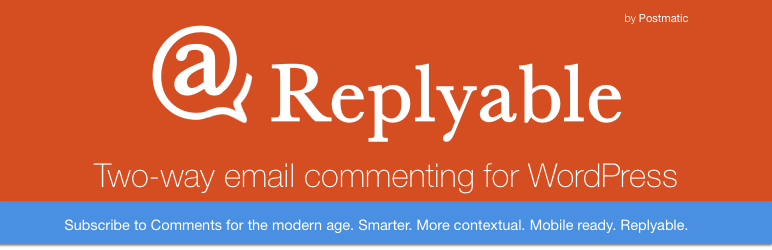Replyable – Subscribe To Comments And Reply By Email Preview Wordpress Plugin - Rating, Reviews, Demo & Download