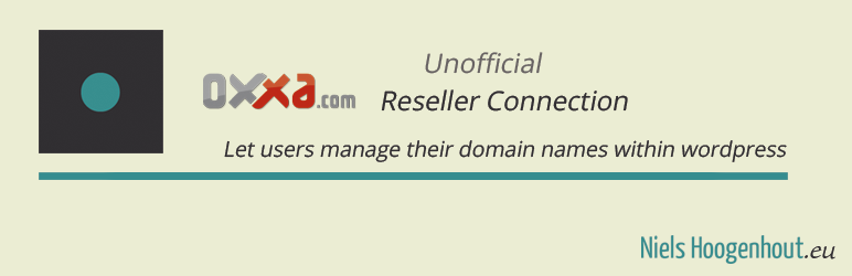 Reseller Connection For OXXA Wordpress Plugin - Rating, Reviews, Demo & Download