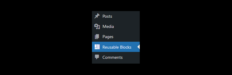 Reusable Blocks Admin Menu Option Preview Wordpress Plugin - Rating, Reviews, Demo & Download