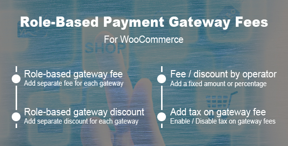 Role Based Payment Gateway Fees For WooCommerce Preview Wordpress Plugin - Rating, Reviews, Demo & Download
