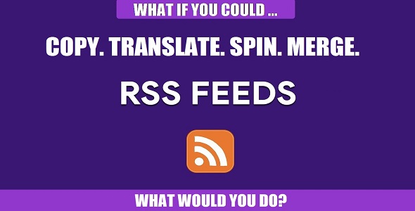 RSS Transmute – Copy, Translate, Spin, Merge RSS Feeds Preview Wordpress Plugin - Rating, Reviews, Demo & Download