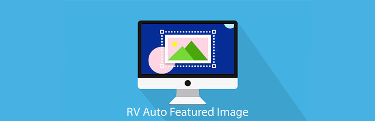 RV Auto Featured Image Preview Wordpress Plugin - Rating, Reviews, Demo & Download