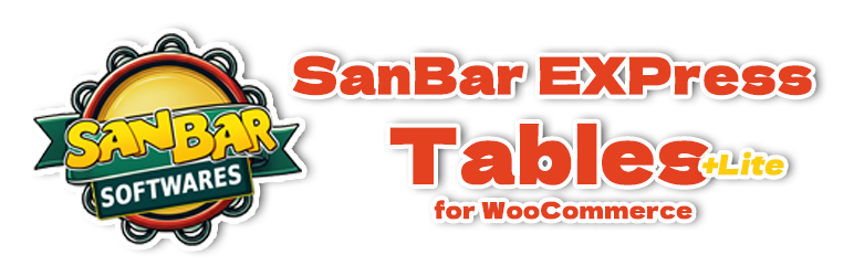 SanBar EXPress Tables For WooCommerce Preview Wordpress Plugin - Rating, Reviews, Demo & Download