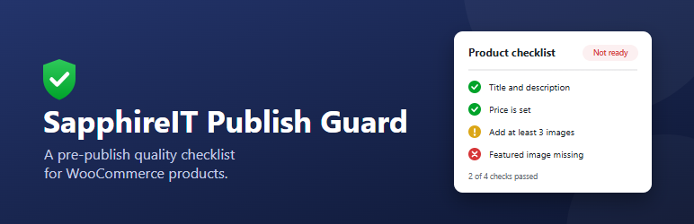 SapphireIT Publish Guard For WooCommerce Preview Wordpress Plugin - Rating, Reviews, Demo & Download