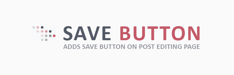 Save Button Preview Wordpress Plugin - Rating, Reviews, Demo & Download