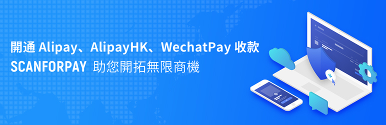 ScanForPay – Alipay & AlipayHK & WechatPay Payment Solutions For WooCommerce Preview Wordpress Plugin - Rating, Reviews, Demo & Download