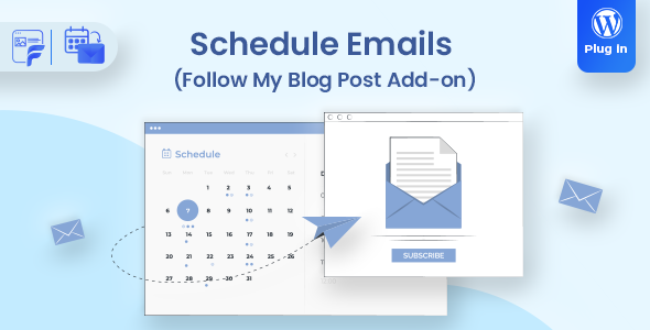 Schedule Emails – Follow My Blog Post Add-on Preview Wordpress Plugin - Rating, Reviews, Demo & Download