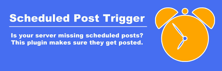 Scheduled Post Trigger Preview Wordpress Plugin - Rating, Reviews, Demo & Download
