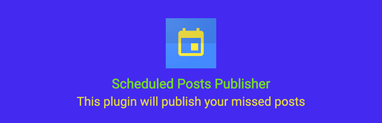 Scheduled Posts Publisher Preview Wordpress Plugin - Rating, Reviews, Demo & Download