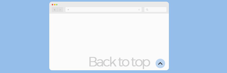 Scroll Back To Top Button Preview Wordpress Plugin - Rating, Reviews, Demo & Download