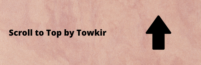 SCROLL TO TOP BY TOWKIR Preview Wordpress Plugin - Rating, Reviews, Demo & Download