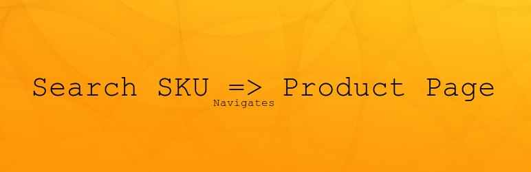 Search SKU To Product Page Preview Wordpress Plugin - Rating, Reviews, Demo & Download