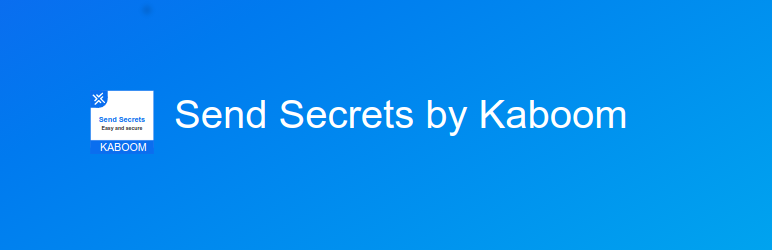 Send Secrets By Kaboom Preview Wordpress Plugin - Rating, Reviews, Demo & Download