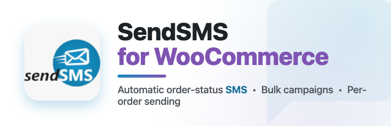 SendSMS For WooCommerce Preview Wordpress Plugin - Rating, Reviews, Demo & Download