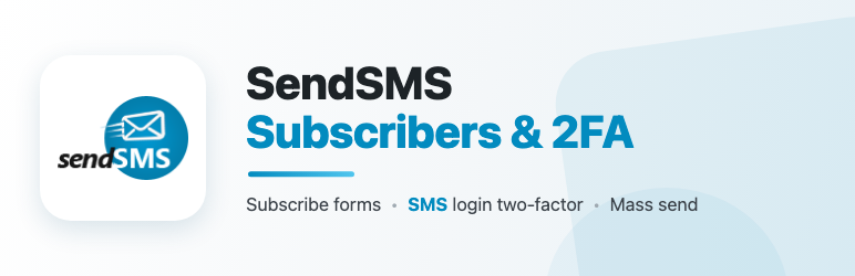 SendSMS Subscribers & 2FA Preview Wordpress Plugin - Rating, Reviews, Demo & Download