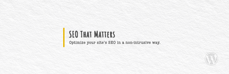 SEO That Matters Preview Wordpress Plugin - Rating, Reviews, Demo & Download