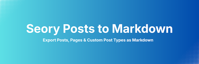 Seory Posts To Markdown Preview Wordpress Plugin - Rating, Reviews, Demo & Download