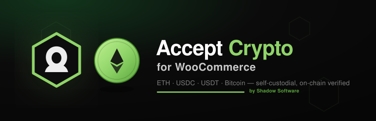 Shadow Software Crypto For WooCommerce Preview Wordpress Plugin - Rating, Reviews, Demo & Download