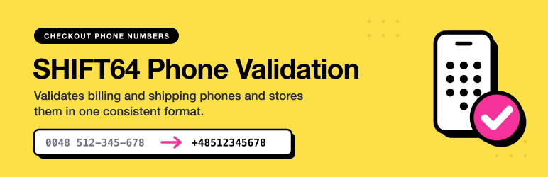 SHIFT64 Phone Validation For WooCommerce Preview Wordpress Plugin - Rating, Reviews, Demo & Download