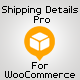 Shipping Details Pro Plugin For WooCommerce