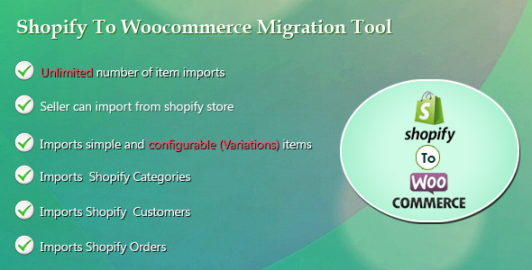 Shopify To Woocommerce Migration Tool-Woocommer Preview Wordpress Plugin - Rating, Reviews, Demo & Download