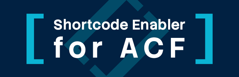 Shortcode Enabler For ACF Preview Wordpress Plugin - Rating, Reviews, Demo & Download