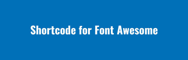 Shortcode For Font Awesome Preview Wordpress Plugin - Rating, Reviews, Demo & Download