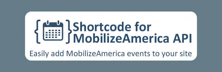 Shortcode For MobilizeAmerica API Preview Wordpress Plugin - Rating, Reviews, Demo & Download