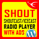 SHOUT – HTML5 Radio Player With Ads – ShoutCast And IceCast Support – WordPress Plugin