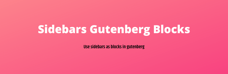 Sidebars Blocks Preview Wordpress Plugin - Rating, Reviews, Demo & Download