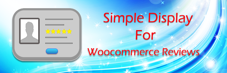 Simple Display For Woocommerce Reviews Preview Wordpress Plugin - Rating, Reviews, Demo & Download